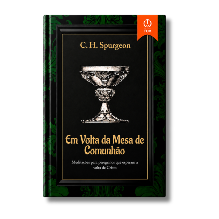Em Volta da Mesa de Comunhão (Capa Dura) - Charles H. Spurgeon